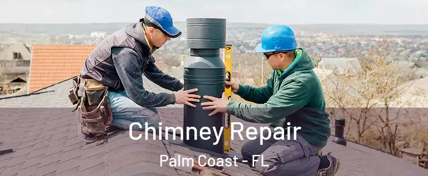  Chimney Repair Palm Coast - FL