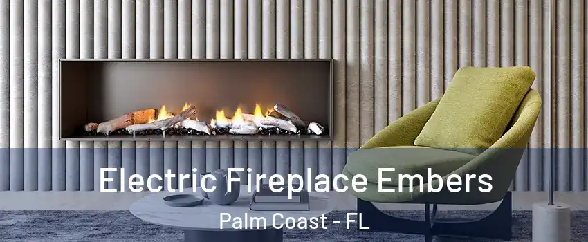  Electric Fireplace Embers Palm Coast - FL