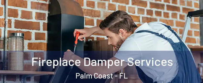  Fireplace Damper Services Palm Coast - FL