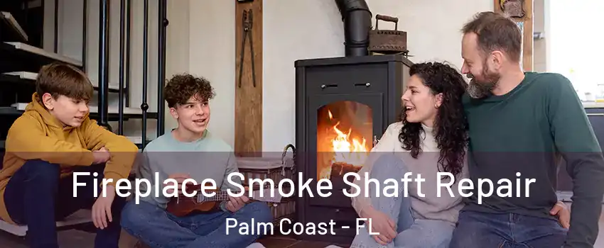  Fireplace Smoke Shaft Repair Palm Coast - FL